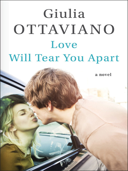 Title details for Love Will Tear You Apart by Giulia Ottaviano - Available